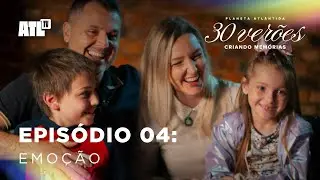 EPIS&Oacute;DIO 04 | Planeta Atl&acirc;ntida: 30 Ver&otilde;es Criando Mem&oacute;rias | ATL TV