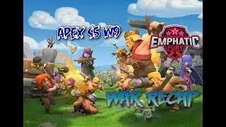 Emphatic Fury vs MPLEMFFFFF CLAN Cwl Apex S5 W9 War Recap