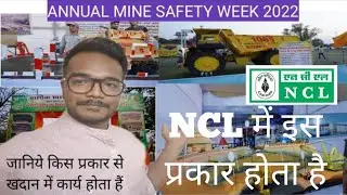 NCL Annual mines safety week 2022