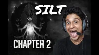 SILT Chapter 2 😱 | Scary Gameplay with @naanedarshan