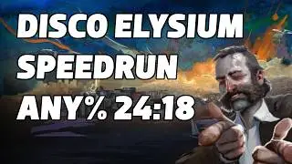 Disco Elysium - The Final Cut Any% Unrestricted Speedrun