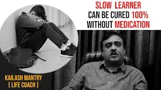 Mistakes committed by parents if your child is a Slow learner.