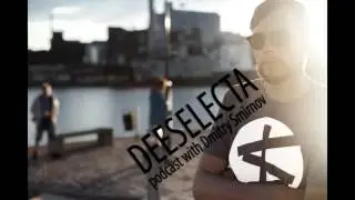deeselecta podcast 24 with Dmitry Smirnov
