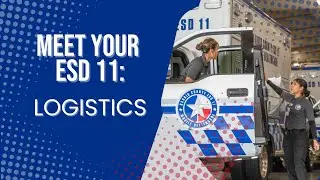 Meet Your ESD 11: Learn All About Logistics