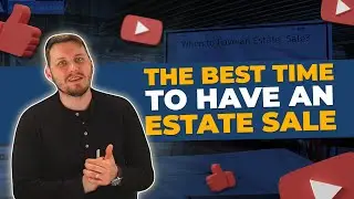 When Is The Best Time To Have An Estate Sale? - Aaron's Estate Sales