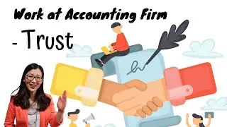 15. What is Trust? | [How to work in Accounting Firms] | Qianmo Accountants