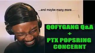 A Q & A SESSION WITH QOFY + PTX POPSPRING CONCERT