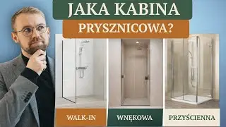Kabina prysznicowa – jaką wybrać? Walk-in, wnękowa czy narożna