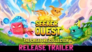 RELEASE TRAILER | Seeker Quest - The Creature Collector