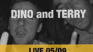 Dino and Terry | Live May 9