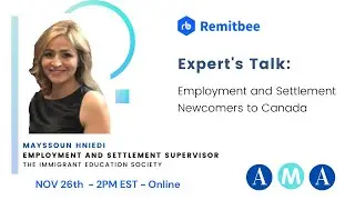 Remitbee Expert: Employment and Settlement Newcomers to Canada