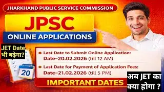 JPSC Online Form Last Date Extended? 😱 JET Exam Date Big Update | Important Notice 2026