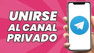C&oacute;mo Unirse a un Canal Privado de Telegram Sin Link de Invitaci&oacute;n | 2025
