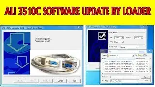 ALI 3510C SOFTWARE UPDATE BY LOADER RS232 CABEL