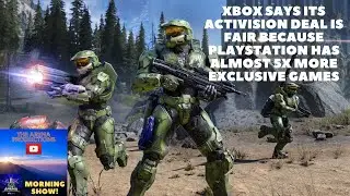 The Arena Gaming News Morning Show: Xbox Says Its Activision Deal Is Fair!!!