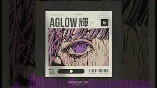AGLOW - SNITCHXV, NXRTHSTXR, katya miltey