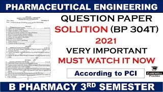 Pharmaceutical Engineering Question Paper Solution BP 304T || b pharmacy 3rd semester || Carewell P.