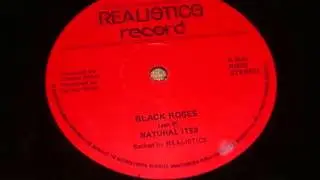 Natural Ites - Black Roses - Realistics Record 12 inches