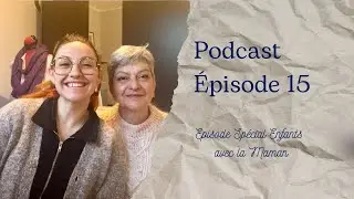 Podcast Couture et Tricot n°15 SPÉCIAL ENFANTS