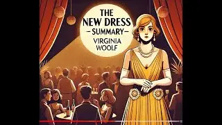 The New Dress &ndash; Virginia Woolf | Summary, Themes & HSC Analysis