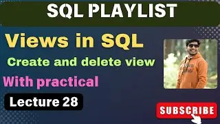 28. VIEWS  in SQL | SQL VIEWS | SQL TUTORIAL