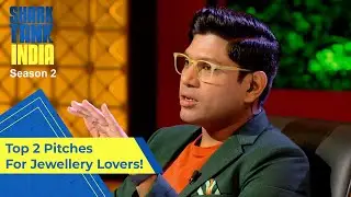 Top 2 Pitches For Jewellery Lovers! | Shark Tank India S02 | Compilation
