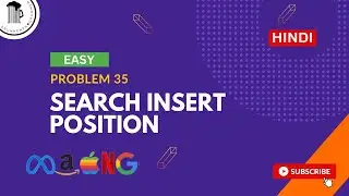 Leetcode: 35 | Search Insert Position | C++ | Easy Solution | Hindi | Only one in Youtube