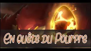 En qu&ecirc;te du Pourpre | &Eacute;pisode 2 | MOMINOTOR DE MORT 6H A REPOP