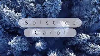  Solstice Carol &bull; Snowy Woodland & Candlelight | Magical Witchy Winter Music