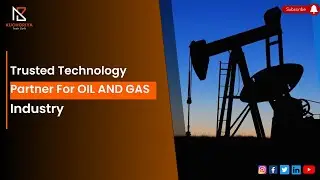 Best Oil & Gas App and Software Development Company in Dubai, UAE &ndash; KuchoriyaTechsoft
