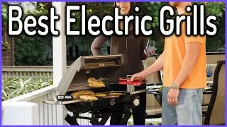 Top 5  Best Electric Grills In 2020  Reviews  Buyers Guide