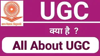 UGC kya hai | UGC Ka work kya hota hai | यूजीसी NET Exam | university grant commission |