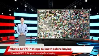 What is NFT?? 7 things to know before buying