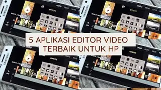 5 Aplikasi Edit Video Terbaik untuk Hp