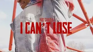 Kid CHAO$ - I Can't Lose (Official Music Video) SHOT BY @JFFILMS