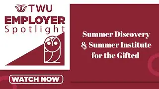Summer Discovery & Summer Institute for the Gifted Employer Spotlight Session