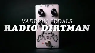 Vaderin Pedals Radio Dirtman || Demo