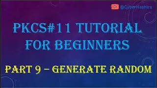 PKCS#11 Tutorial for Beginners | Video-9 : Using Random Number Generators