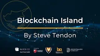 Blockchain Island┋By Steve Tendon