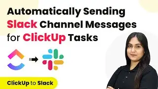 How to Automate Sending Slack Channel Messages for New ClickUp Tasks