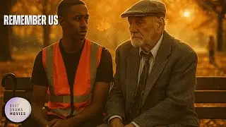 Remember Us | Two Strangers, One Friendship That Heals Both | Full Drama Movie