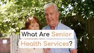 Senior Health Services Guide | Senior Care Networks