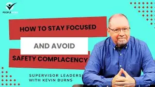 How to Stay Focused and Avoid Safety Complacency
