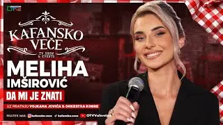 MELIHA IMSIROVIC - DA MI JE ZNATI | UZIVO I ORK. VOJKAN JOVIC KOBRE | 2025 | KAFANSKO VECE