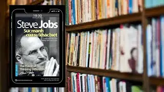 Podcast sách hay: Steve Jobs sức mạnh của sự khác biệt 