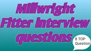 Millwright Fitter interview questions #Sanjitfitter