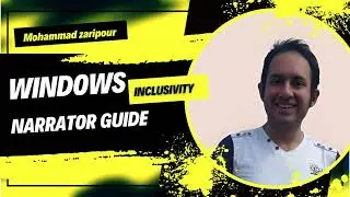 Windows Narrator Guide by Mohammad Zaripour