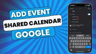 How to Add an Event to a Shared Google Calendar