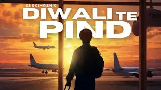 DIWALI TE PIND | GURSIMRAN | JX STUDIOZ | Latest Punjabi Songs 2025