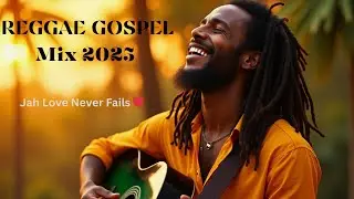 REGGAE GOSPEL MIX 2025 🔥 | Praise & Worship inna Di Dancehall | Soul on Fire